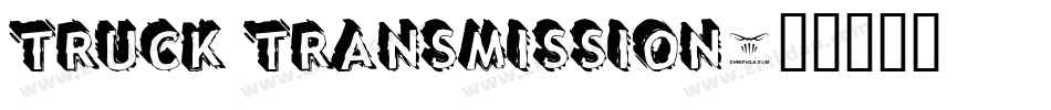 TRUCK Transmission字体转换